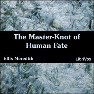 Master-Knot of Human Fate