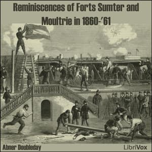 Reminiscences of Forts Sumter and Moultrie in 1860-'61 (version 2)