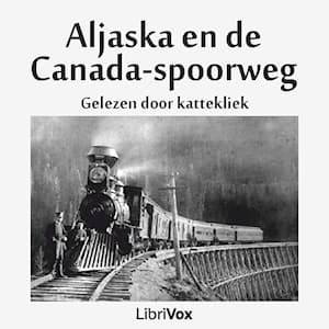 Aljaska (Alaska) en de Canada-spoorweg