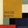 Whose Body? (Version 2)