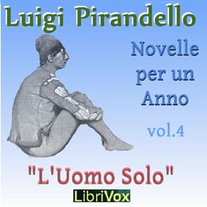 Novelle per un anno, vol. 04: L'Uomo Solo