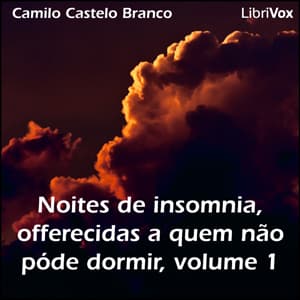 Noites de insomnia, offerecidas a quem não póde dormir, volume 1