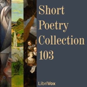 Short Poetry Collection 103