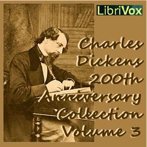 Charles Dickens 200th Anniversary Collection Vol. 3