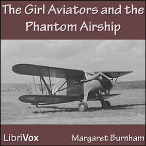 Girl Aviators and the Phantom Airship