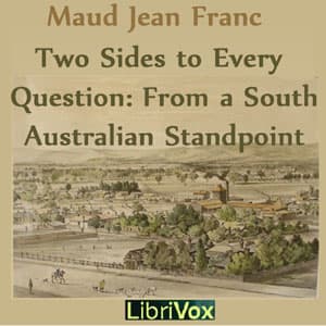 Two Sides To Every Question: From A South Australian Standpoint
