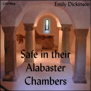 Safe in their Alabaster Chambers
