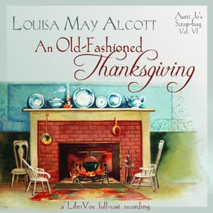 Old-Fashioned Thanksgiving (Dramatic Reading)