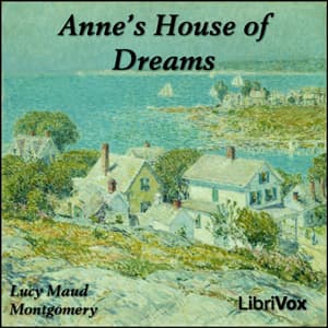 Anne's House of Dreams (Dramatic Reading)