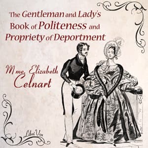 Gentleman and Lady's Book of Politeness and Propriety of Deportment