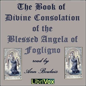 Book of Divine Consolation of the Blessed Angela of Foligno