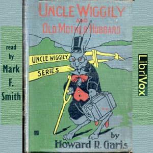 Uncle Wiggily and Old Mother Hubbard
