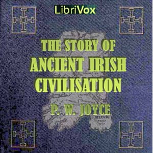 Story of Ancient Irish Civilisation