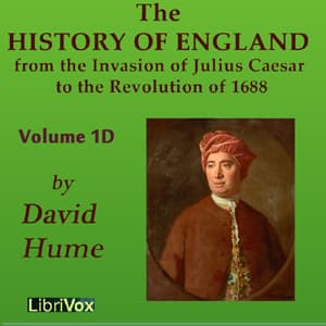 History of England from the Invasion of Julius Caesar to the Revolution of 1688, Volume 1D