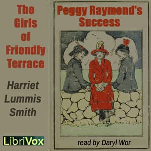 Girls of Friendly Terrace (or  Peggy Raymond's Success)