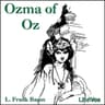 Ozma of Oz (Version 2) (Dramatic Reading)