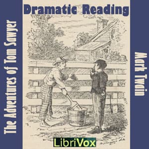 Adventures of Tom Sawyer (Dramatic Reading)