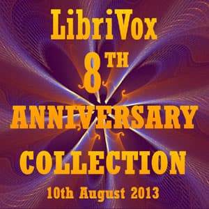 LibriVox 8th Anniversary Collection