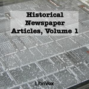 Historical Newspaper Articles, Volume 1