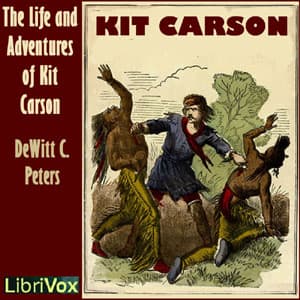 Life and Adventures of Kit Carson