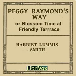 Peggy Raymond's Way (or Blossom Time At Friendly Terrace)