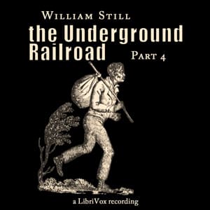 Underground Railroad, Part 4