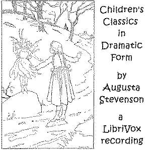 Children's Classics in Dramatic Form