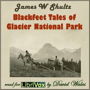 Blackfeet Tales of Glacier National Park