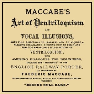 Maccabe's Art of Ventriloquism and Vocal Illusions