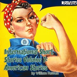 International Short Stories Volume 1: American Stories