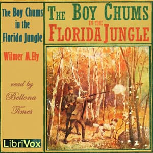 Boy Chums in the Florida Jungle