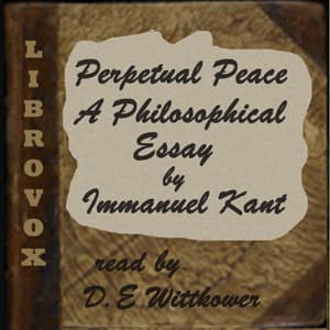 Perpetual Peace, A Philosophic Essay (Trueblood Translation)