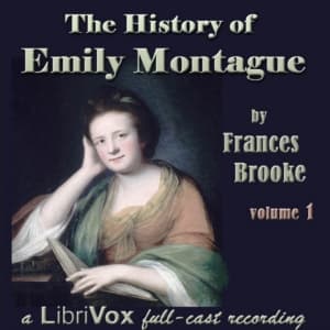 History of Emily Montague Vol I (Dramatic Reading)