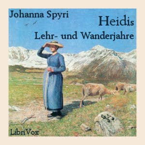 Heidis Lehr- und Wanderjahre