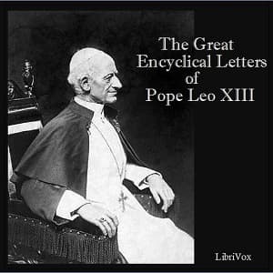 Great Encyclical Letters of Pope Leo XIII