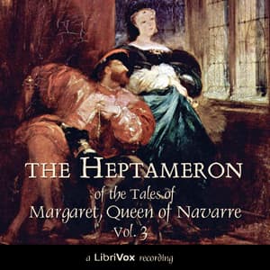 Heptameron of the Tales of Margaret, Queen of Navarre, Volume 3