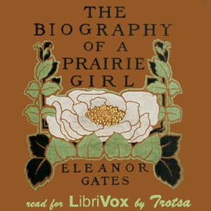Biography of a Prairie Girl
