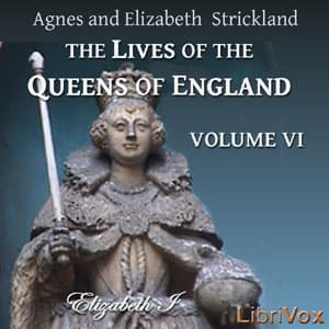 Lives of the Queens of England Volume 6