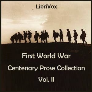 First World War Centenary Prose Collection Vol. II