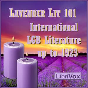 Lavender Lit 101 -  International LGB Literature up to 1923
