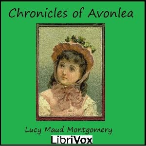 Chronicles of Avonlea (version 2 Dramatic Reading)