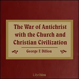 War of Antichrist with the Church and Christian Civilization