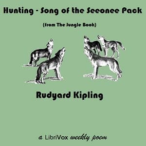 Hunting-Song of the Seeonee Pack