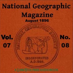 National Geographic Magazine Vol. 07 - 08. August 1896