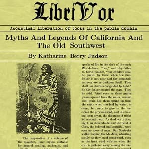 Myths And Legends Of California And The Old Southwest