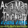 As a Man Thinketh (version 4)