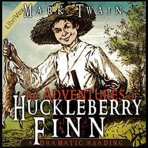 Adventures of Huckleberry Finn (Dramatic Reading)