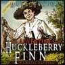 Adventures of Huckleberry Finn (Dramatic Reading)