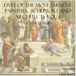 Lives of the Most Eminent Painters, Sculptors and Architects Vol 4