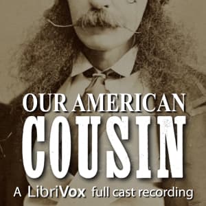 Our American Cousin (Dramatic Reading)